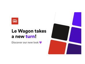 Le Wagon takes a new turn!