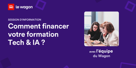 Comment financer votre formation Tech au Wagon ?