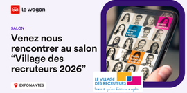 Venez nous rencontrer au salon “Village des recruteurs 2026”