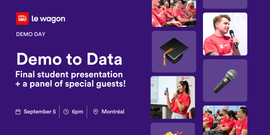 Le Wagon Montreal | Demo Day and Talk : Data Science & AI (in-person)