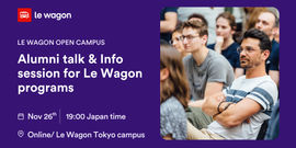 CAMPUS & ONLINE 🌟 Alumni talk & Info session for Le Wagon bootcamps