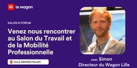 🚀 Retrouvez Le Wagon Lille au Salon du Travail & de la Mobilité Professionnelle