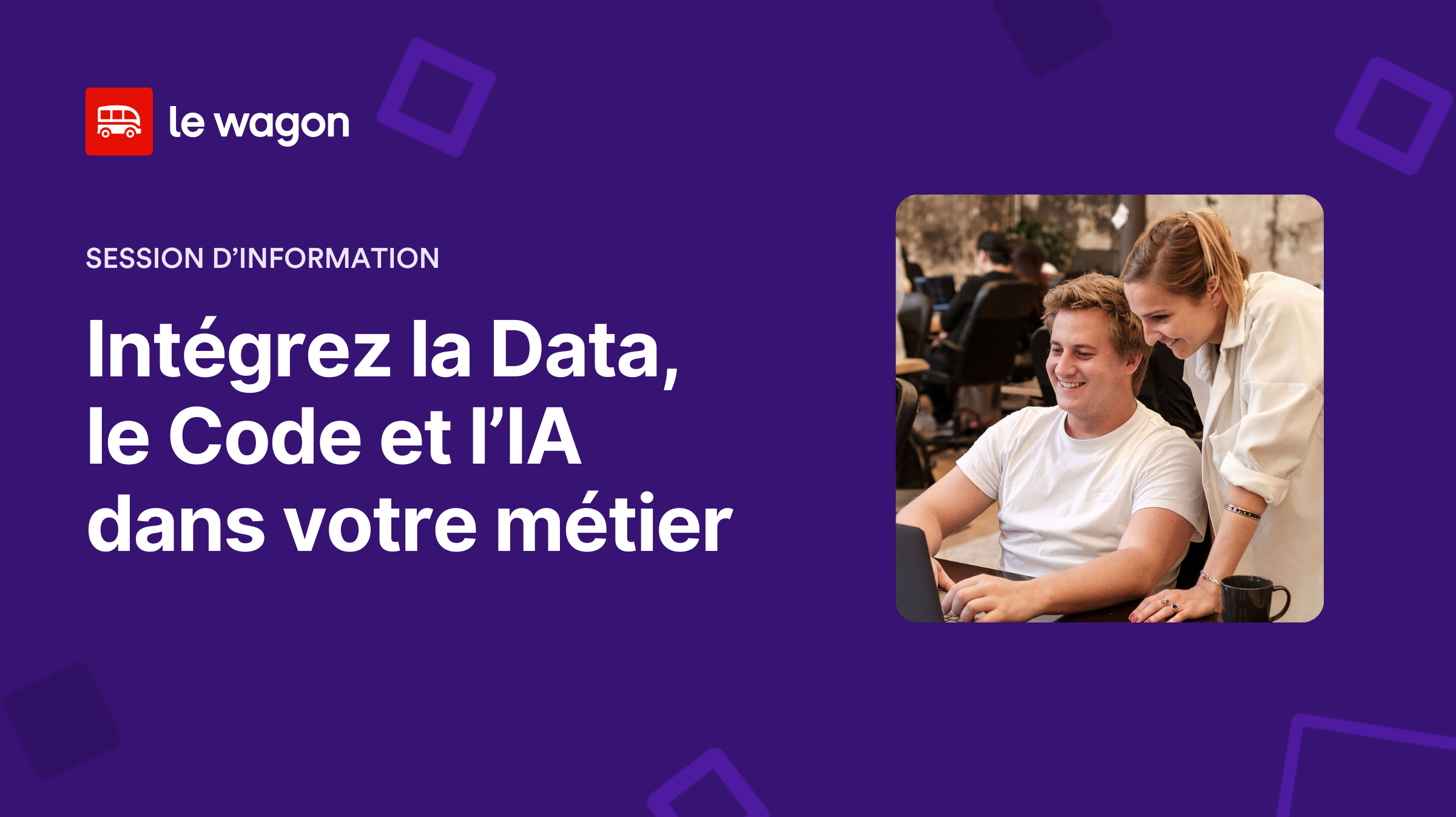 Info Session : Intégrez la Data, le Code et l’IA dans votre métier