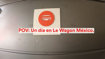 Un día en Le Wagon México