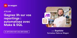 Gagnez 3h sur vos reportings: automatisez avec Make & SQL