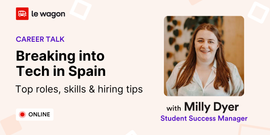 Breaking into tech in Spain: top roles, skills & tips