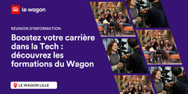 Boostez votre carrière dans la Tech : découvrez les formations du Wagon Lille