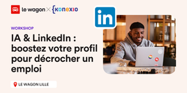 IA & LinkedIn : boostez votre profil pour décrocher un emploi