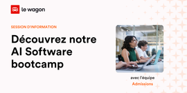 Session d'information & Q/A: Découvrez notre Bootcamp AI Software