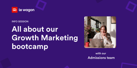 All about our Growth Marketing bootcamp 