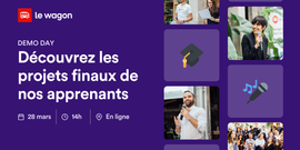 Découvrez les projets finaux des apprenants du Wagon Online