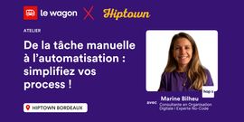 De la tâche manuelle à l’automatisation : simplifiez vos process !
