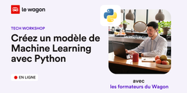Construisez votre propre modèle de Machine Learning