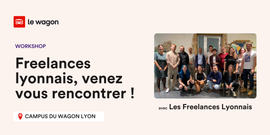Le rendez-vous des Freelances Lyonnais