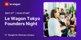 Le Wagon Tokyo Founders Night