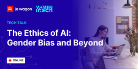 The Ethics of AI: Gender Bias and Beyond