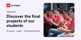 Le Wagon Canada Online Demo Day: AI Software and Data Science & AI