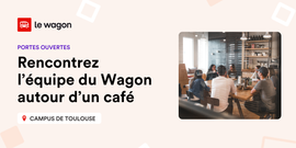 Rencontrez l'équipe du Wagon autour d'un café