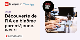 NDW : Découverte de l’IA en binôme parent/jeune.