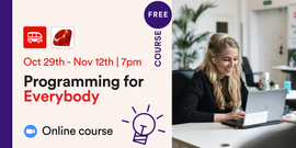 ONLINE ⭐️ Programming for Everybody - Free 3-week course for beginners