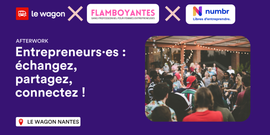 Soirée Entrepreneurs·es & Networking au Wagon