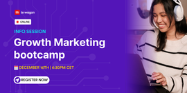 Growth Marketing Bootcamp Info Session