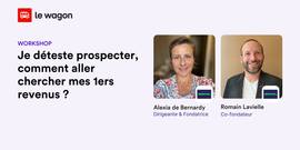 🎤 Je déteste prospecter, comment aller chercher mes premiers revenus ?