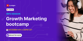 Growth Marketing Bootcamp Info Session