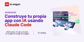 [LW Sprint Series] Construye tu propia app con IA usando Claude Code