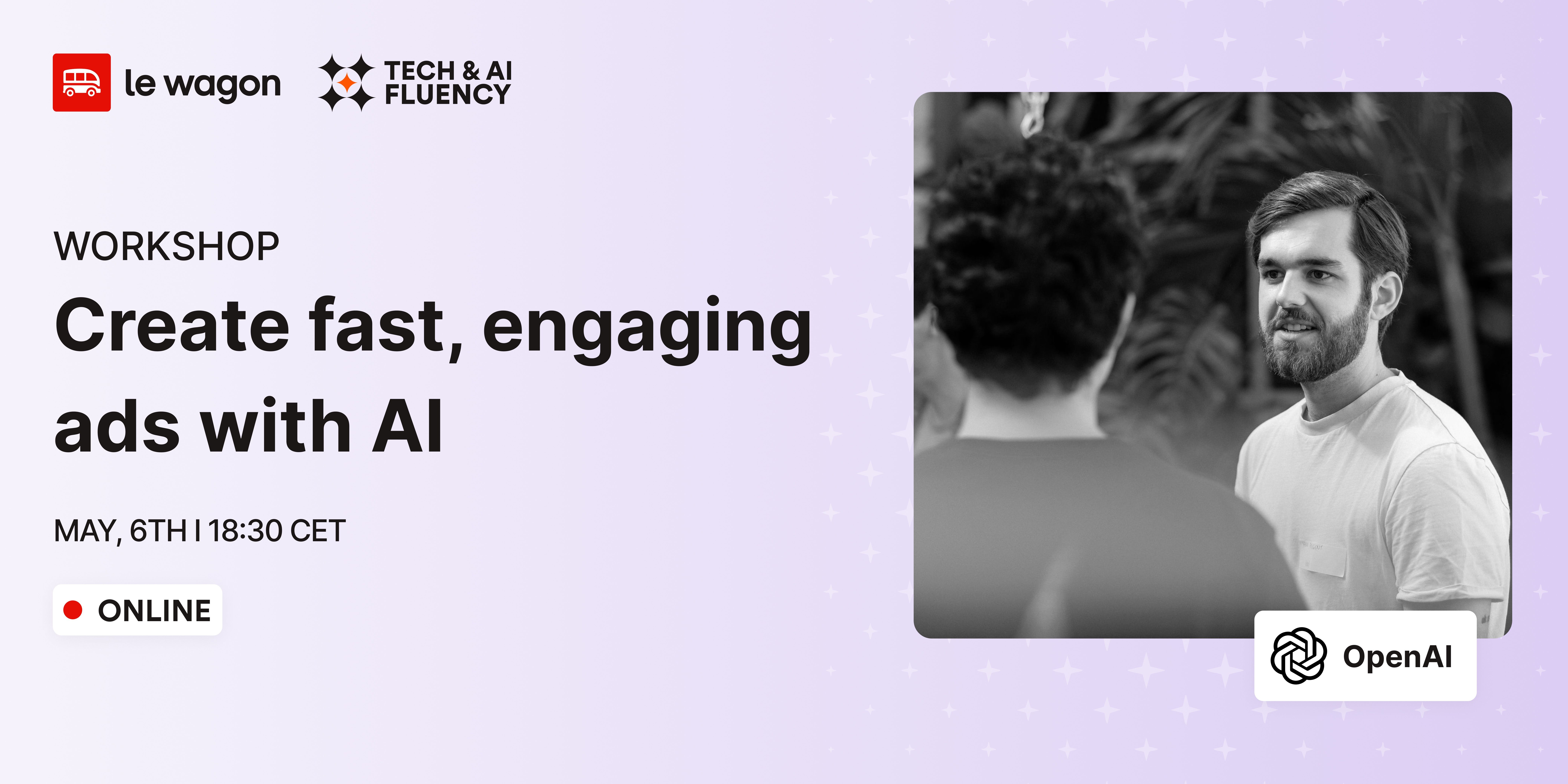 Tech & AI Fluency: Create fast, engaging ads with AI