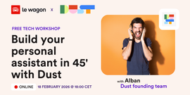 Build your personal assistant in 45 minutes with Dust