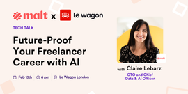 Future-Proof Your Freelancer Career with AI | Malt & Le Wagon