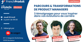 FrenchProduit x Human Talks - Parcours & transformations de Product Managers