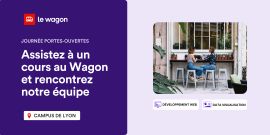 Journée Portes Ouvertes au Wagon Lyon