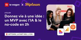 Donnez vie à une idée business : un MVP avec l’IA & le no-code en 2h